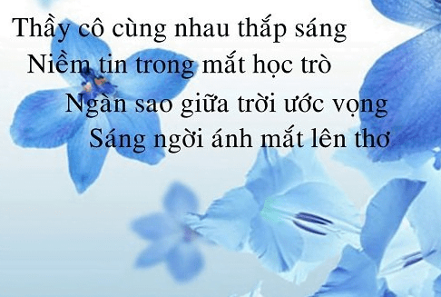 Thơ hay 20/11 - Chúc mừng ngày nhà giáo Việt Nam 8