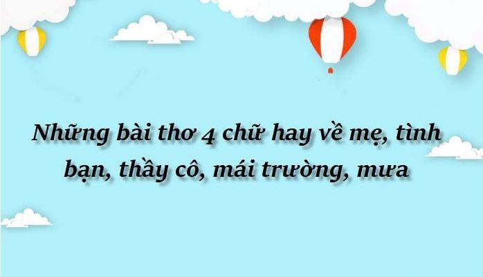 +345 Bài Thơ 4 Câu Hay ngắn gọn nhưng dạt dào tình cảm! 24