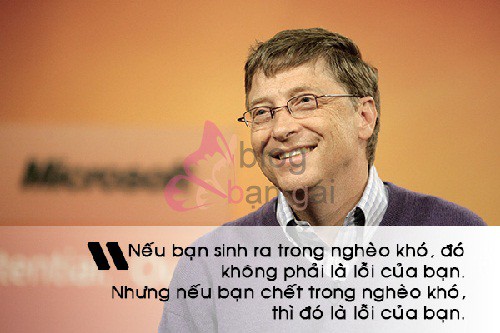 Tuyển tập những câu nói bất hủ nhất của Bill Gates truyền cảm hứng cho mọi người phần 4